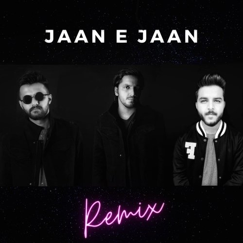 Jaan E Jaan (Remix)