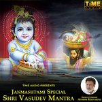 Janmashtami Special Shri Vasudev Mantra