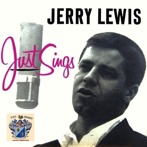 Jerry Lewis Just Sings