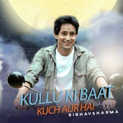 Kullu Ki Baat Kuch Aur Hai-NjtGcyYIcFA