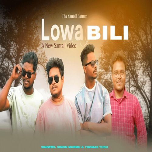 Lowa Bili ( Santali Song )