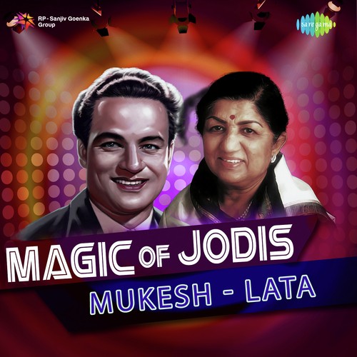 Magic Of Jodis - Mukesh And Lata