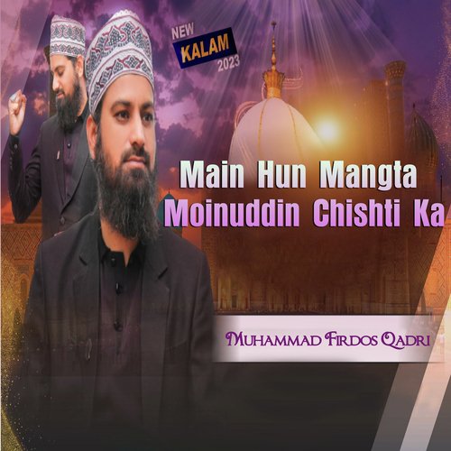 Main Hun Mangta Moinuddin Chishti ka