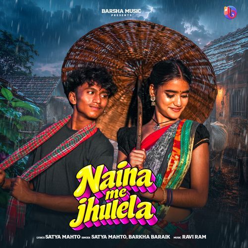 Naina Me Jhulela