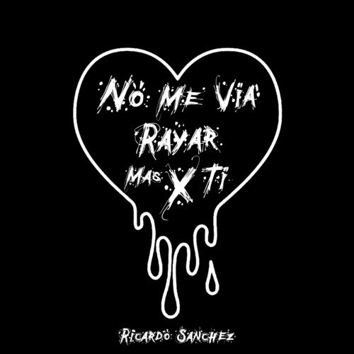 No Me Via Rayar Mas X Ti_poster_image