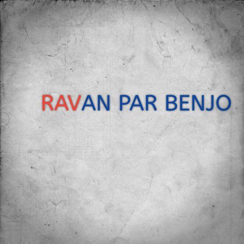 RAVAN PAR BENJO