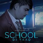School Di Yaad