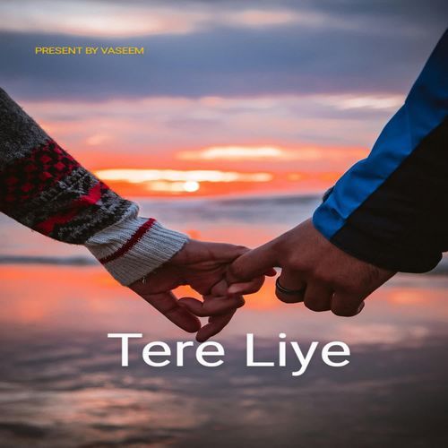 TERE LIYE