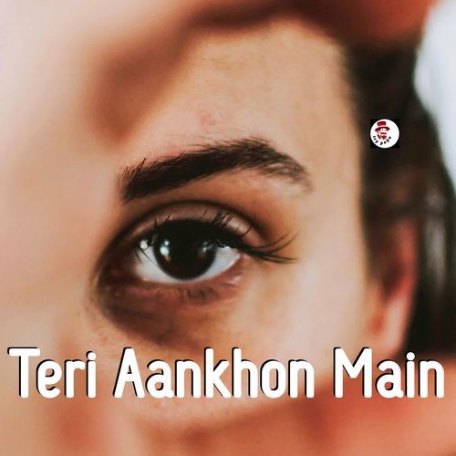 Teri Aankhon Main