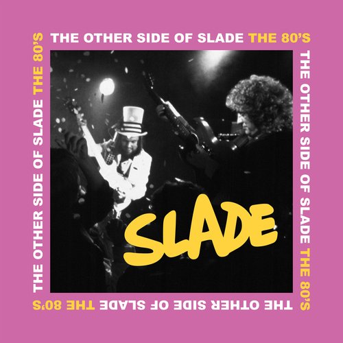 The Other Side of Slade - The 80s_poster_image