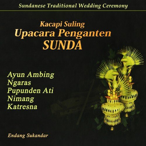 Upacara Penganten Sunda - Kacapi Suling (Sundanese Traditional Wedding Ceremony)