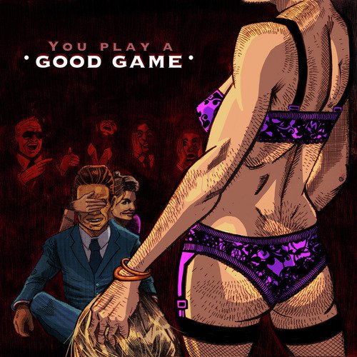 You Play a Good Game_poster_image