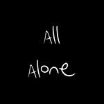 all alone