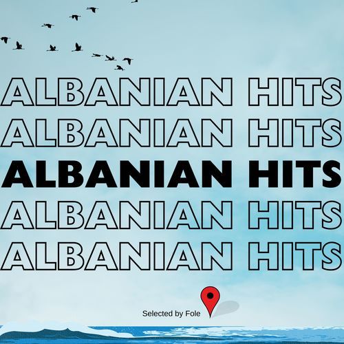 ALBANIAN HITS MIX