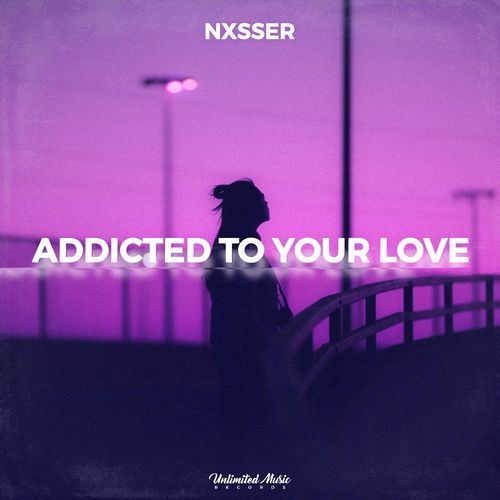 Addicted To Your Love