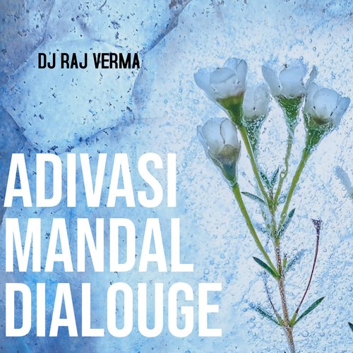 Adivasi Mandal Dialouge