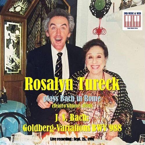 Archivi del Teatro Ghione,  vol. 1 - Rosalyn Tureck &amp; Johann Sebastian Bach (Variazioni Goldberg BWV 988)
