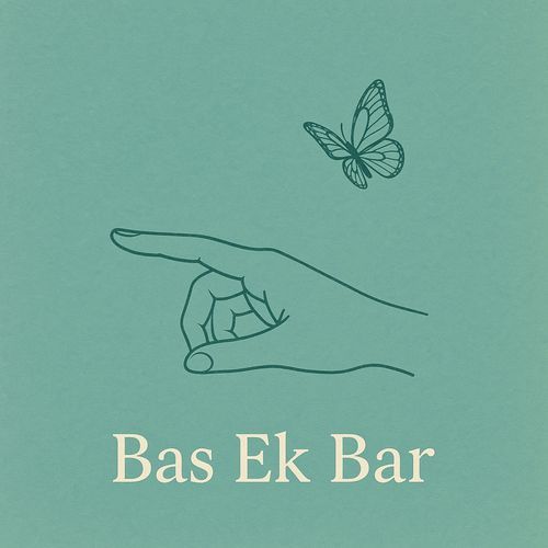 Bas Ek Bar