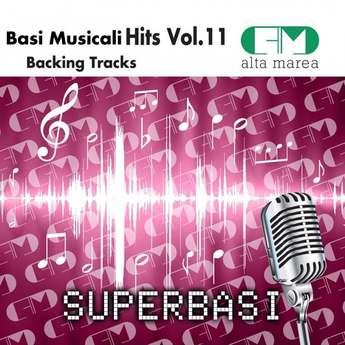 Basi Musicali Hits Vol.11 (Backing Tracks Altamarea)