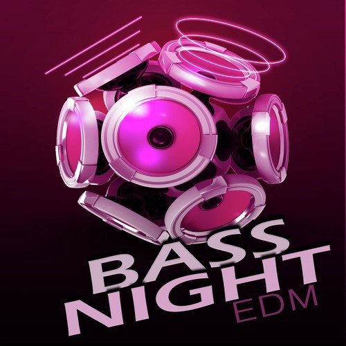 Bass Night: EDM
