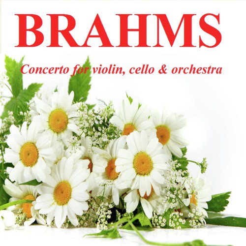 Brahms - Concerto for violin, cello & orchestra