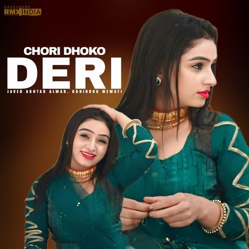 Chori Dhoko Deri