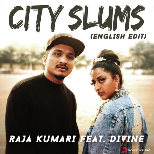 City Slums English Edit Lyrics Raja Kumari Only On Jiosaavn