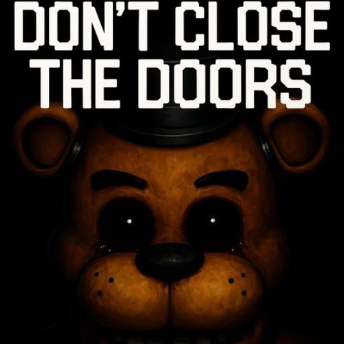 Don't Close the Doors
