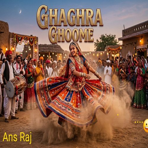 Ghaghra Ghoome