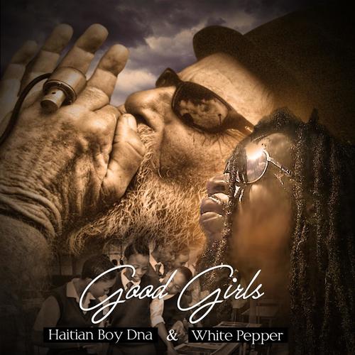 Good Girls (feat. White Pepper)