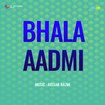 Ho Gori Kahan Chali Ho Akeli (From "Bhala Aadmi")