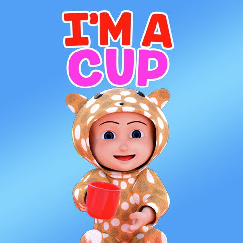 I'm a Cup