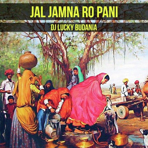 Jal Jamna Ro Pani