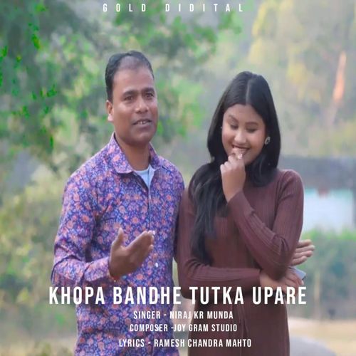 KHOPA BANDHE TUTKA UPARE