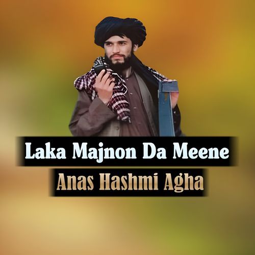 Laka Majnon Da Meene