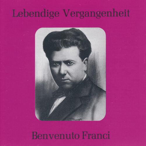 Lebendige Vergangenheit - Benvenuto Franci