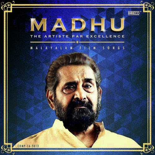 Madhu - The Artiste Par Excellence