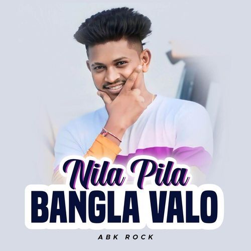 NILA PILA BANGLA VALO