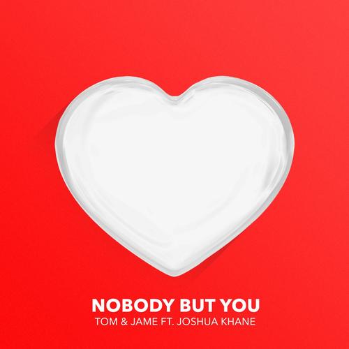 Nobody but You (feat. Joshua Khane)