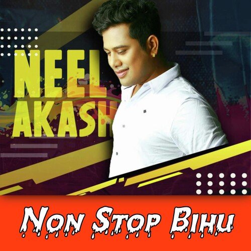 Non Stop Bihu Neel Akash