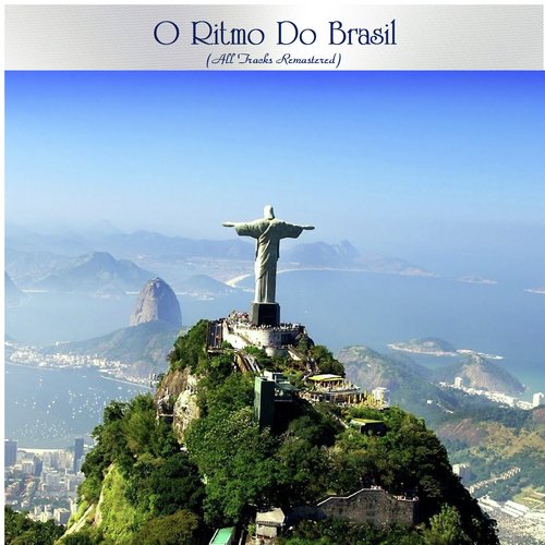 O Ritmo do Brasil (All Tracks Remastered)