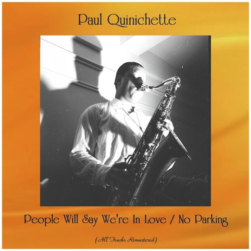People Will Say We're In Love / No Parking (All Tracks Remastered)