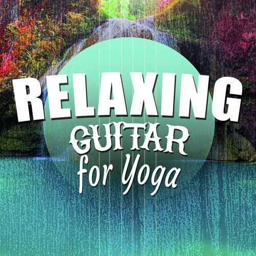 Relaxing Guitar for Yoga