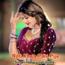 Roti Khaja Pani Pija