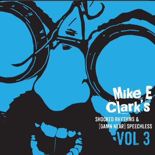 Shocked Rhythms &amp; (Damn Near) Speechless, Vol. 3