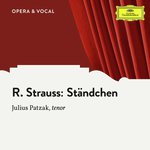 R. Strauss: Ständchen, Op. 17, No. 2