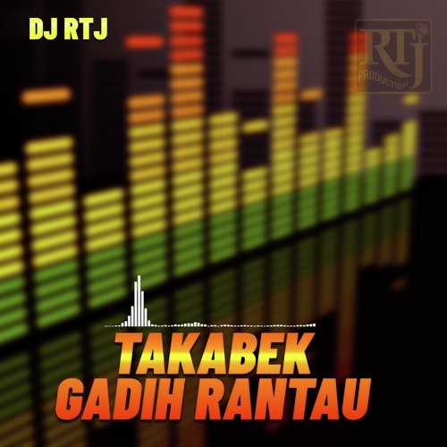 TAKABEK GADIH RANTAU