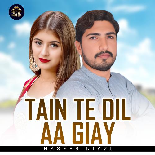 Tain Te Dil Aa Giay