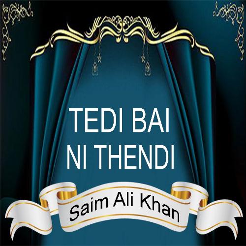 Tedi Bai Ni Thendi