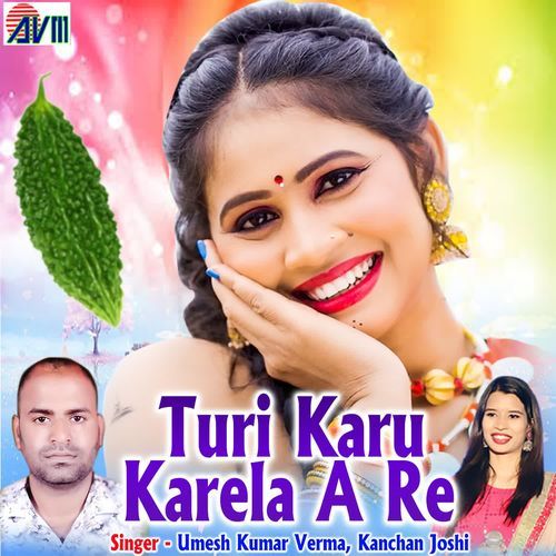 Turi Karu Karela A Re
